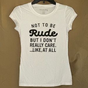 Not to be Rude… T-Shirt